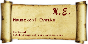 Mauszkopf Evetke névjegykártya